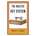 The Master Key System Original Edition With Questionnaire (Illustrated): Charles Haanel - All Parts Included