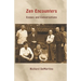 Zen Encounters: Essays and Conversations