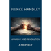 Anarchy and Revolution: A Prophecy