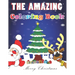 The Amazing coloring book: the perfect gift for christmas 2020 for kids ages +4, coloring pages, glossy cover, calendar of christmas holiday, and