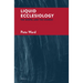 Liquid Ecclesiology: The Gospel and the Church