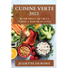 Cuisine Verte 2023: De couvrez l'Art de la Cuisine a Base de Plantes