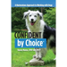 Confident by Choice: A Harmonious Approach to Working with Dogs
