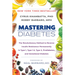 Mastering Diabetes: The Revolutionary Method to Reverse Insulin Resistance Permanently in Type 1, Type 1.5, Type 2, Prediabetes, and Gestational Diabe