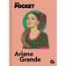 The Pocket Ariana Grande