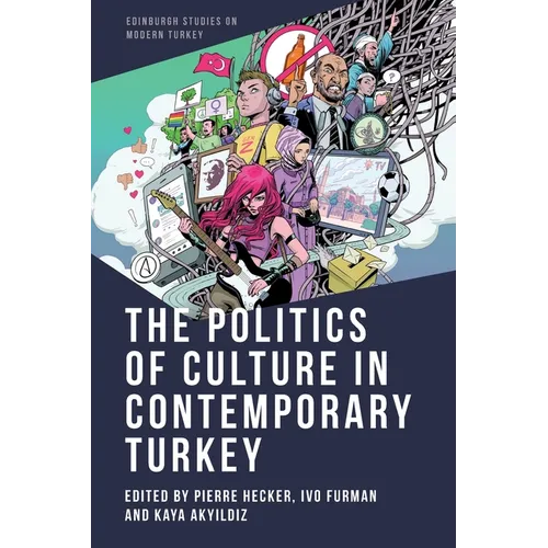 The Politics of Culture in Contemporary Turkey