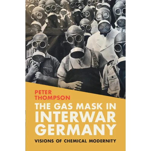 The Gas Mask in Interwar Germany
