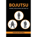 Bojutsu: Hanbo, Rokushaku-Bo and Jo