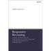 Responsive Becoming: Moral Formation in Theological, Evolutionary, and Developmental Perspective