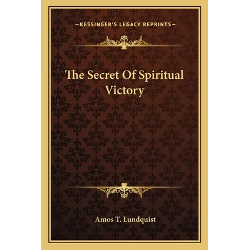 The Secret Of Spiritual Victory