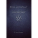 Ethics and the Craft: The History, Evolution, and Practice of Wiccan Ethics