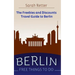 Berlin: Free Things to Do: The freebies and discounts travel guide to Berlin