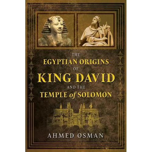 The Egyptian Origins of King David and the Temple of Solomon