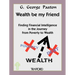 Wealth Be My Friend
