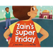 Zain's Super Friday