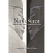 North Korea Through the Looking Glass