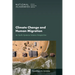 Climate Change and Human Migration: An Earth Systems Science Perspective: Proceedings of a Workshop