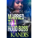 Married To A Hood Boss: An Urban Romance Novel