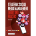 Strategic Social Media Management: Theory and Practice