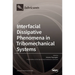 Interfacial Dissipative Phenomena in Tribomechanical Systems