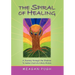 THE SPIRAL oF HEALING
