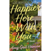 Happier Here with You