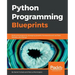 Python Programming Blueprints