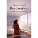 Moving Toward Restoration: A Journey with the God Who Sees Me