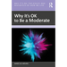 Why It's OK to Be a Moderate