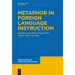 Metaphor in Foreign Language Instruction