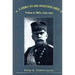A Hero to His Fighting Men: Nelson A. Miles, 1839-1925