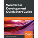 WordPress Development Quick Start Guide