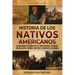 Historia de los nativos americanos: Un apasionante recorrido por las tribus Cherokee, Chickasaw, Choctaw, Creek y Seminole junto con el Sendero de las