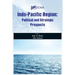 Indo Pacific Region: Political and Strategic Prospects