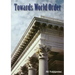 Towards World Order
