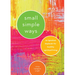 Small Simple Ways: An Ignatian Daybook for Healthy Spiritual Living