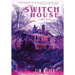 The Switch House