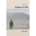 Game of Life: The Transcendence of Opposites