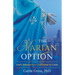 The Marian Option: God's Solution to a Civilization in Crisis