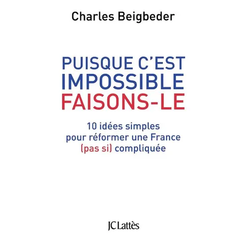 Puisque c'est impossible, faisons-le