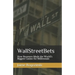 WallStreetBets: How Boomers Made the World's Biggest Casino for Millennials