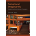 Salvadoran Imaginaries: Mediated Identities and Cultures of Consumption