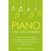 Piano for Beginners: Bundle - The Only 3 Books You Need to Learn Piano Lessons for Beginners, Piano Theory and Piano Sheet Music Today