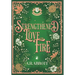 Strengthened by Love and Fire