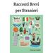 Racconti Brevi per Stranieri