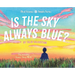 Is the Sky Always Blue?