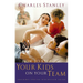 How to Keep Your Kids on Your Team: Includes a Special Family Discussion Guide