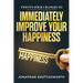 Twenty-Four Changes to Immediately Improve Your Happiness
