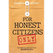 For Honest Citizens Only: Strengthening America's Future BEYOND POLITICS
