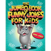 The Jumbo Book of Funny Jokes for Kids: 1000+ Gut-Busting, Laugh out Loud, Age-Appropriate Jokes that Kids and Family Will Enjoy - Riddles, Tongue Twi